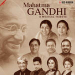 Mahatma Gandhi - A Musical Tribute - Pradeep Ali Song Download